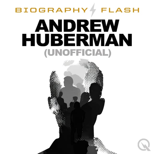 Biography Flash: Andrew Huberman (unofficial)