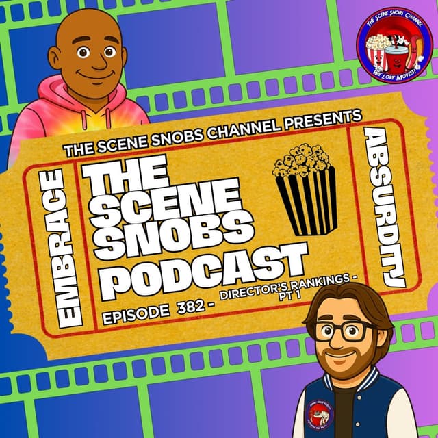 🎬 The Scene Snobs Podcast Ep. 382 – Director’s Rankings Part 1 | Top 5 New Directors + Superman & Sovereign Reviews