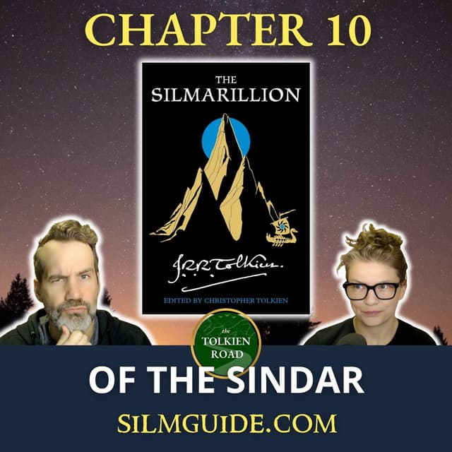 Silmarillion Readthrough 2026 » Episode 14 » Chapter 10 » Of the Sindar (EP289 REVISITED)