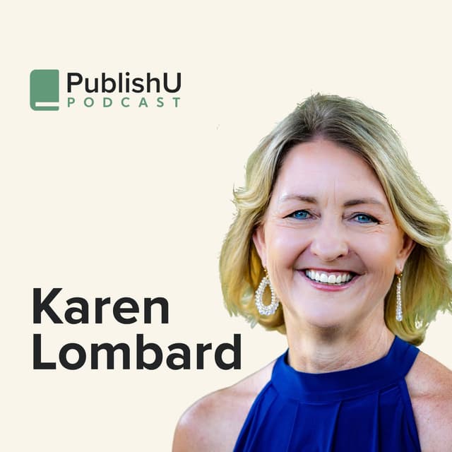 PublishU Podcast with Karen Lombard 'The Warehouse of Your Mind'