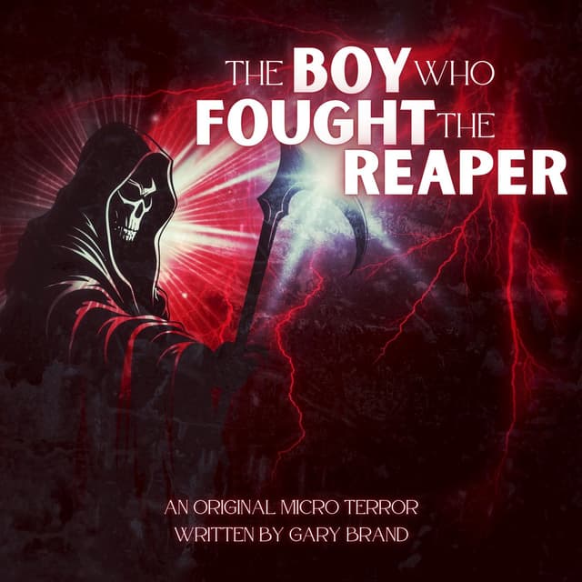 “THE BOY WHO FOUGHT THE REAPER: The Price of Protection When Death Comes Calling” by Gary Brand