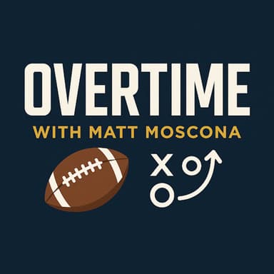 Overtime with Matt Moscona