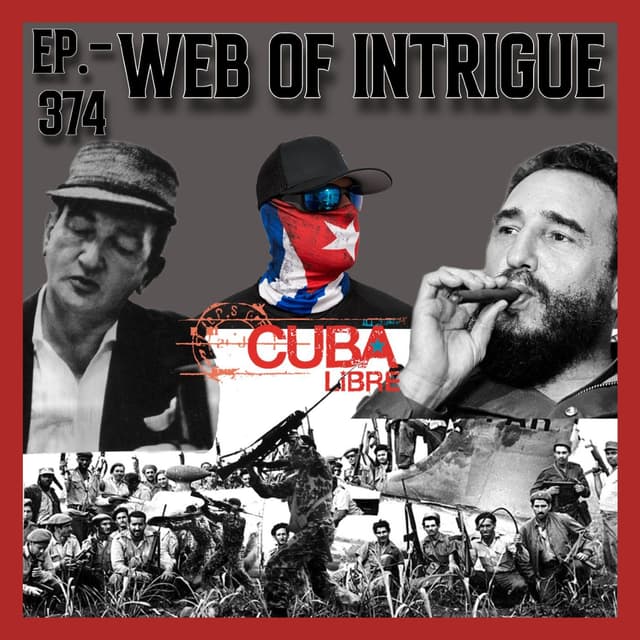 JFK ASSASSINATION - Ep. 374 - Web Of Intrigue