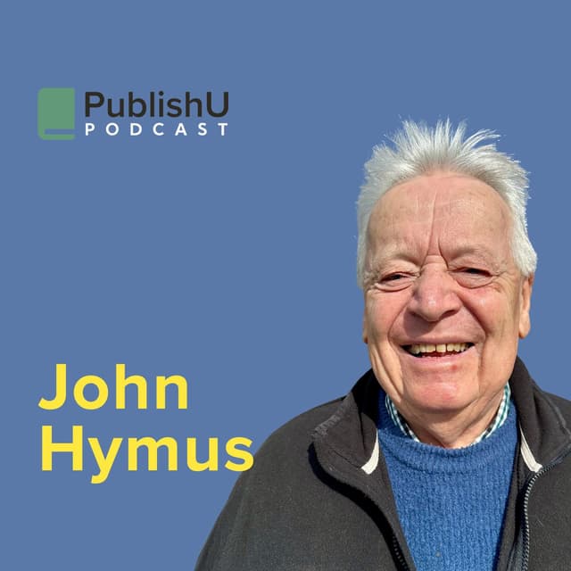 PublishU Podcast with John Hymus 'Take My Hand'
