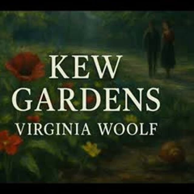 "Kew Gardens" by Virginia Woolf | Modernist Short Story (Full Audiobook)