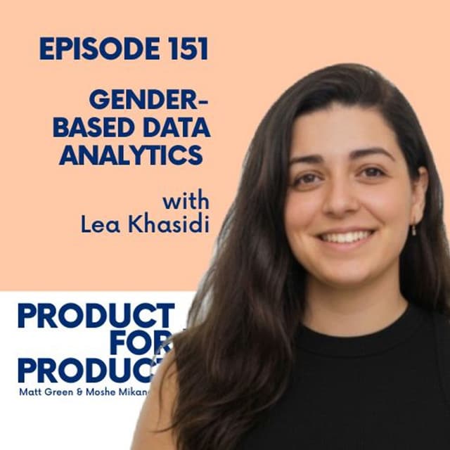 EP 151 - Gender Based Data Analytics with Lea Khasidi