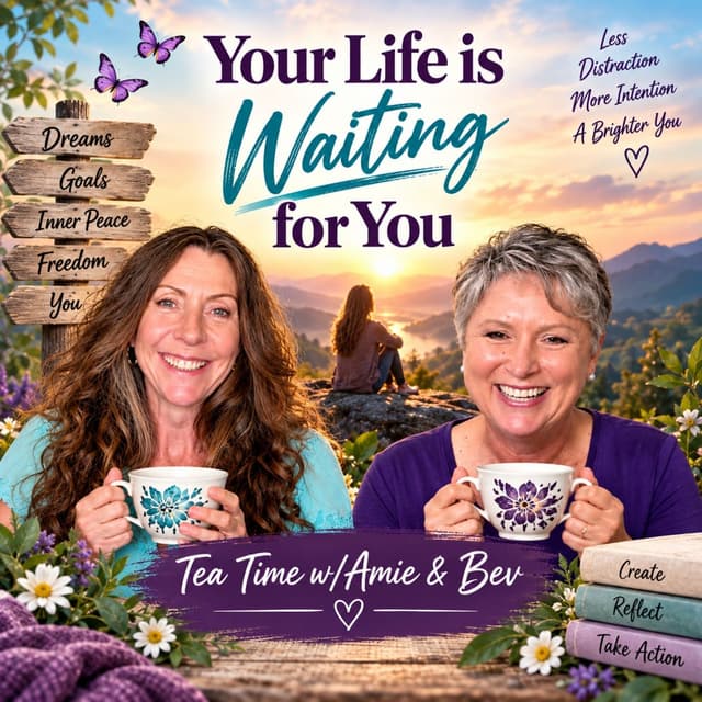Episode #334: Your Life is Waiting for You
