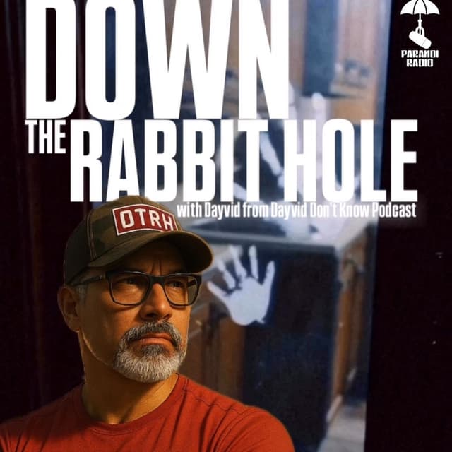 Down the Rabbit Hole! w/ Dayvid from DTRH & Dayvid Don’t Know Pod & Trebles Garcia