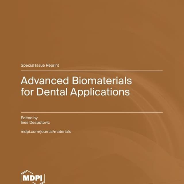 Advanced Biomaterials for Dental Applications
