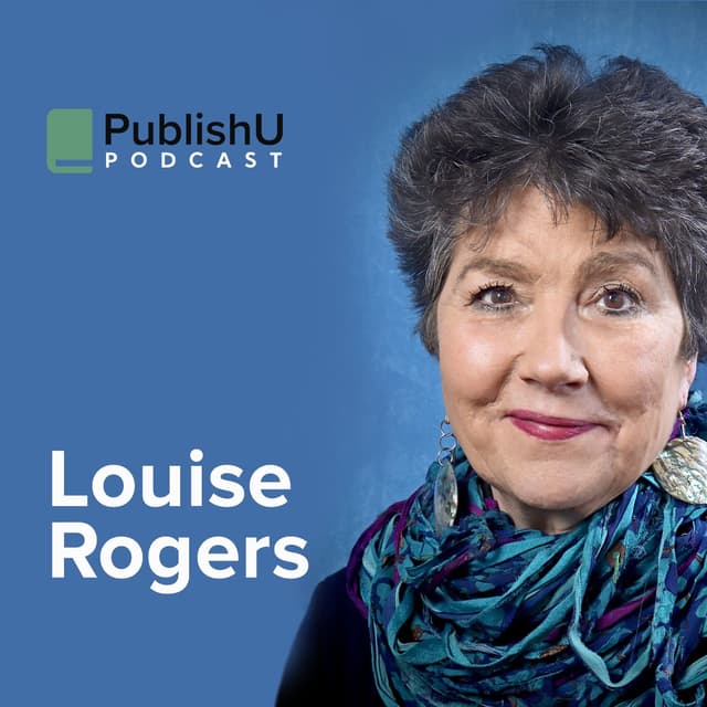 PublishU Podcast with Louise Rogers 'Ultimately Lucinda'