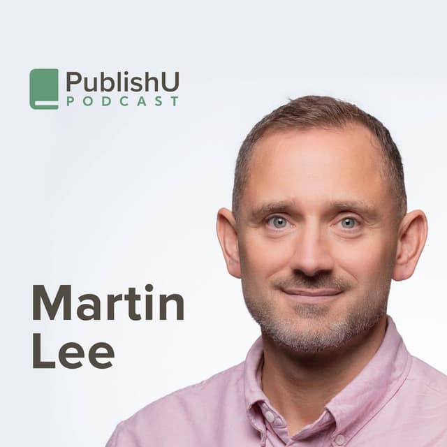 PublishU Podcast with Martin Lee 'Embleton the Curious Cat'