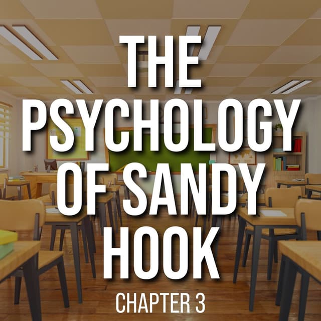 The Psychology of Sandy Hook - Chapter 3 - Personality