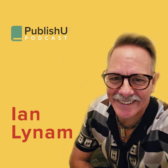 PublishU Podcast with Ian Lynam 'Dealing with Disappointment'