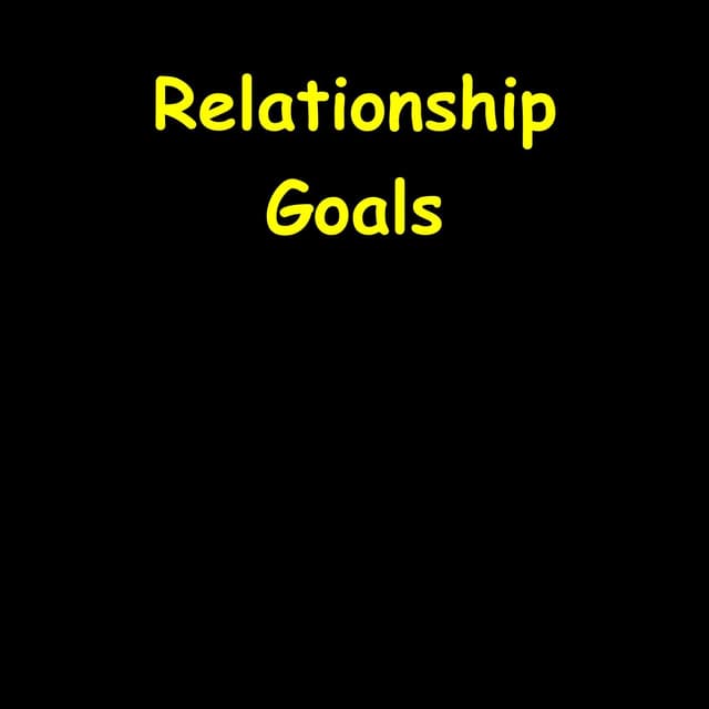 Relationship Goals | Affirmations for a Loving Partnership
