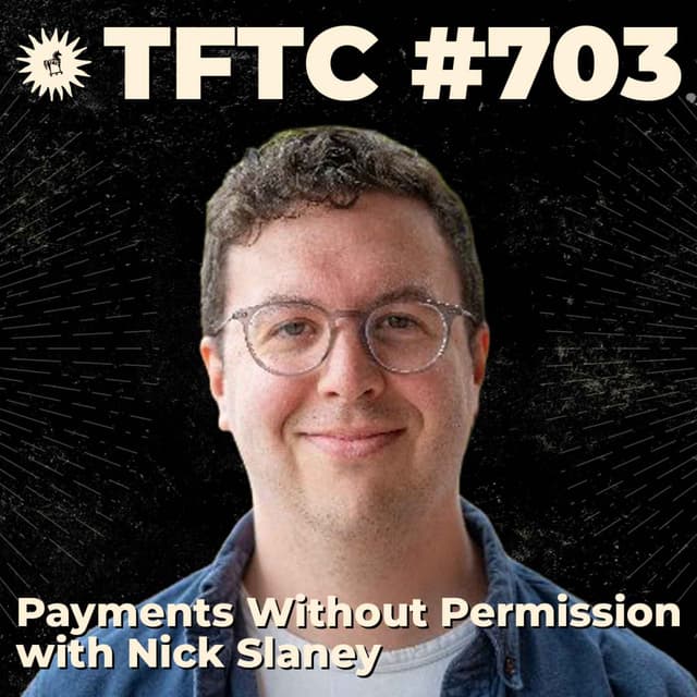 #703: Payments Without Permission with Nick Slaney