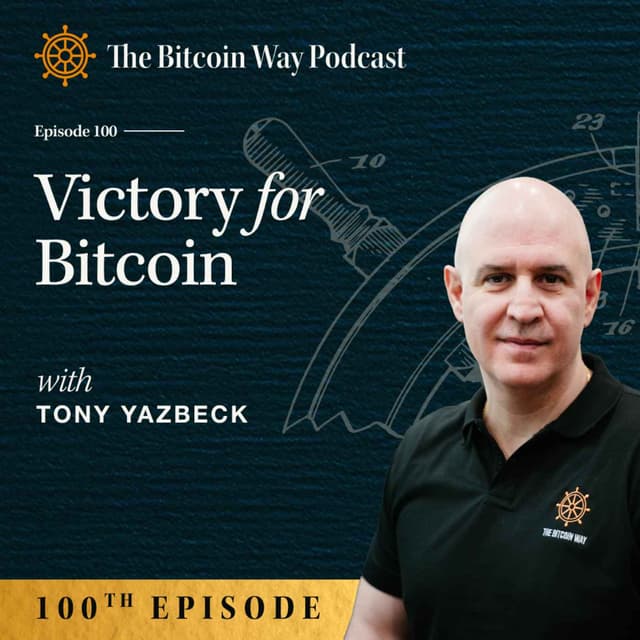 Victory for Bitcoin with Tony Yazbeck | Ep. #100
