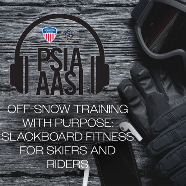 Off-Snow Training with Purpose: Slackboard Fitness for Skiers and Riders