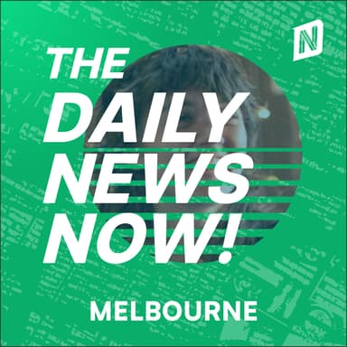 Melbourne News Today | 2 Min News | The Daily News Now!