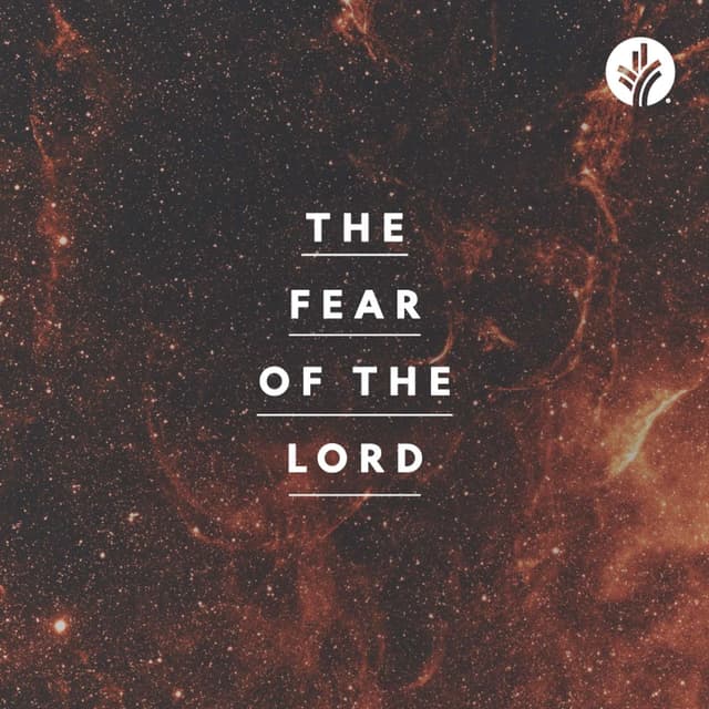 The Fear of the Lord - Week 1