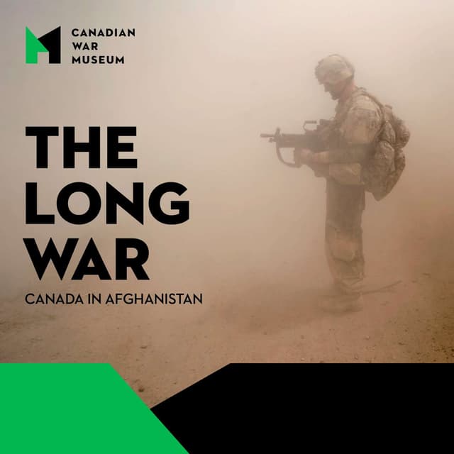 The Long War: Canada in Afghanistan