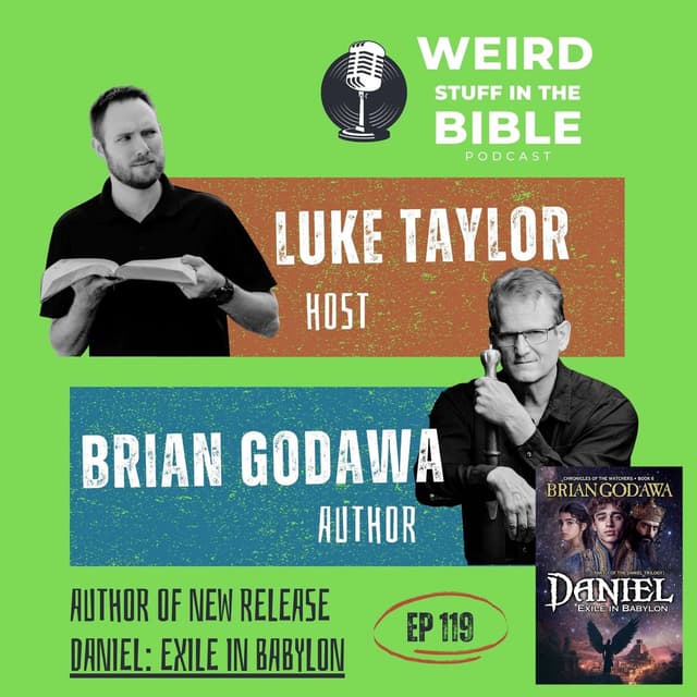 Brian Godawa returns! We discuss Geopolitical Spiritual Warfare, the prophet Daniel, and the Chronicles of the Watchers