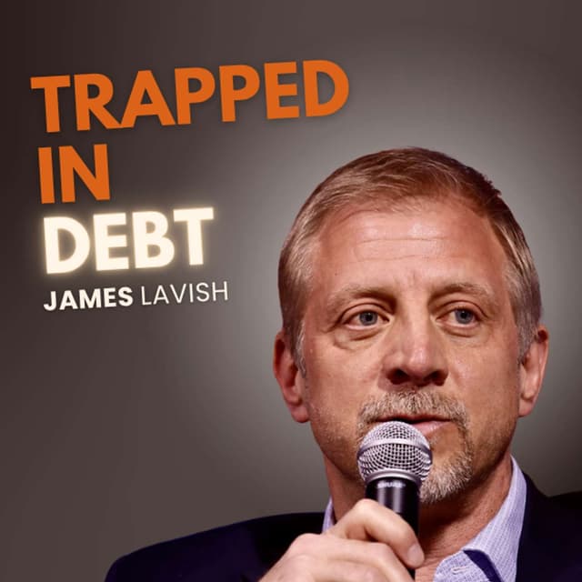 James Lavish: Why Governments Are Trapped in Debt