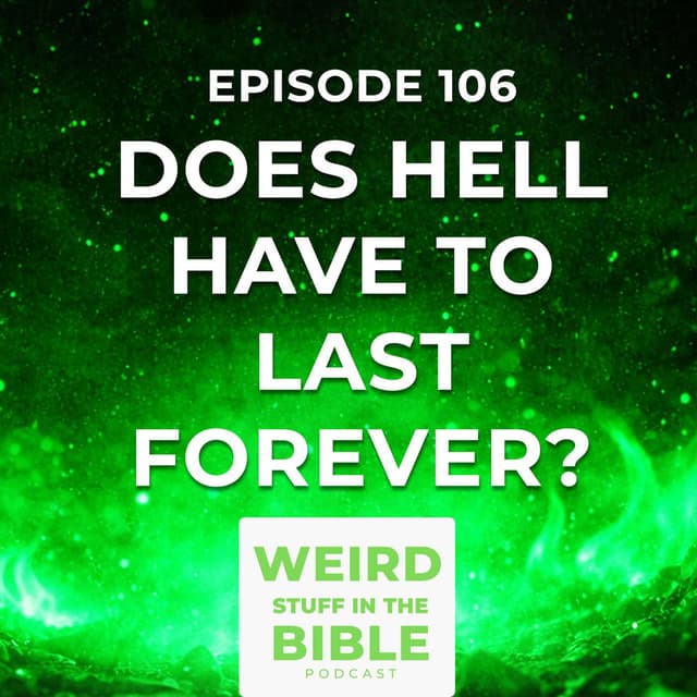 Does Hell Have to Last Forever? | Enoch 2-5