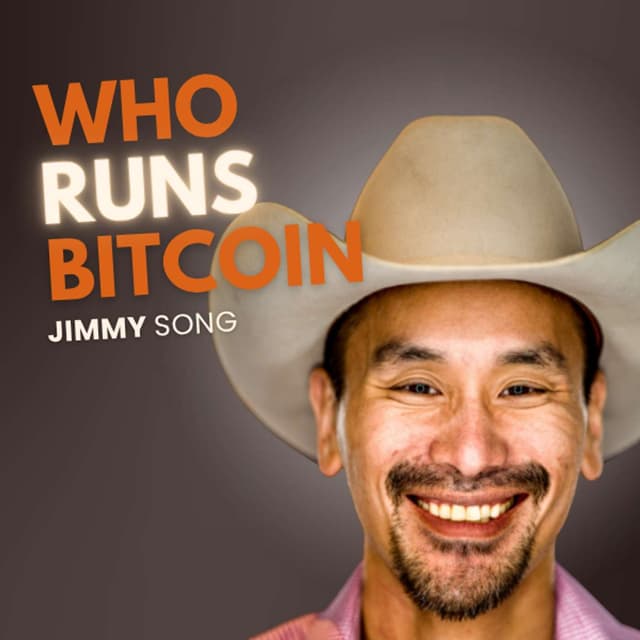 The Battle for Bitcoin's Soul: Jimmy Song on Governance and Control