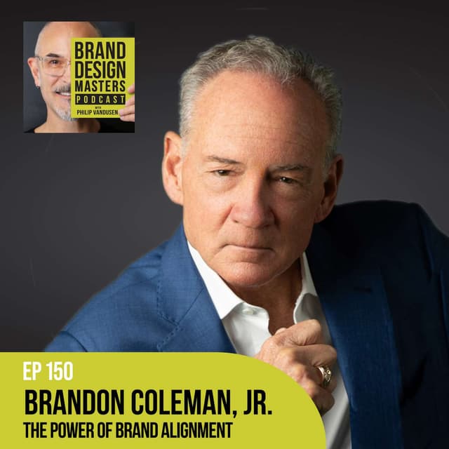 The Power of Brand Alignment with Brandon Coleman, Jr.