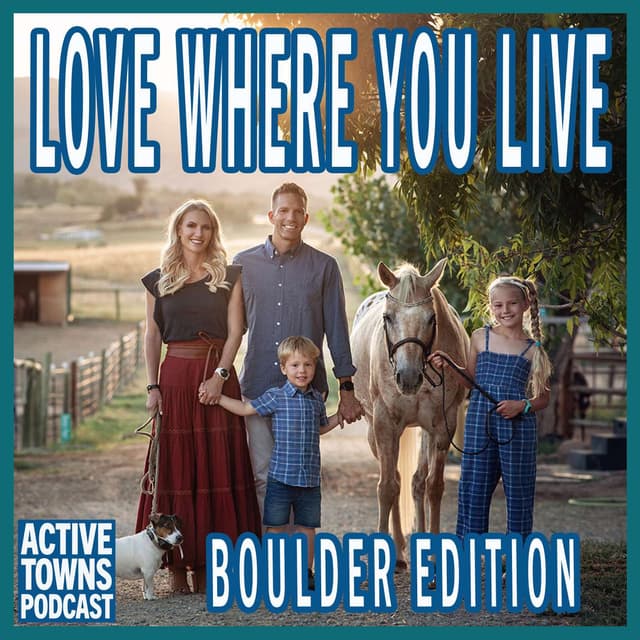 Love Where You Live (Boulder Edition) with Michael Lovato