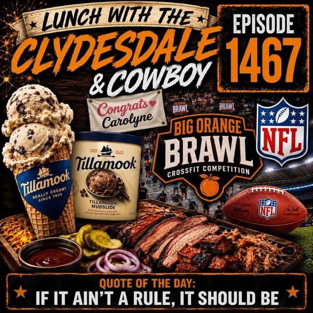 Lunch with the Clydesdale & Cowboy - What the Heck is Happening in Sports?