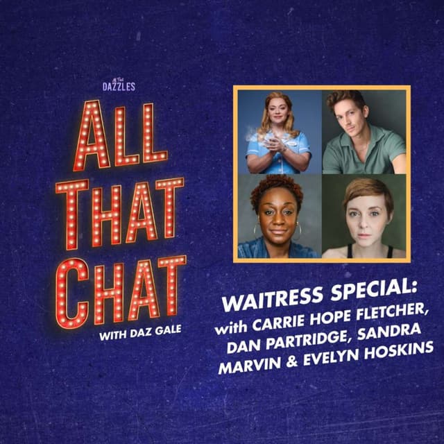 S3 Episode 8 - Waitress Special with Carrie Hope Fletcher, Dan Partridge, Sandra Marvin & Evelyn Hoskins