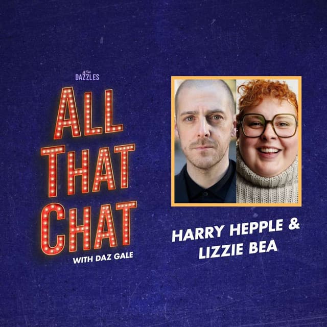 S3 Episode 15 - Harry Hepple & Lizzie Bea