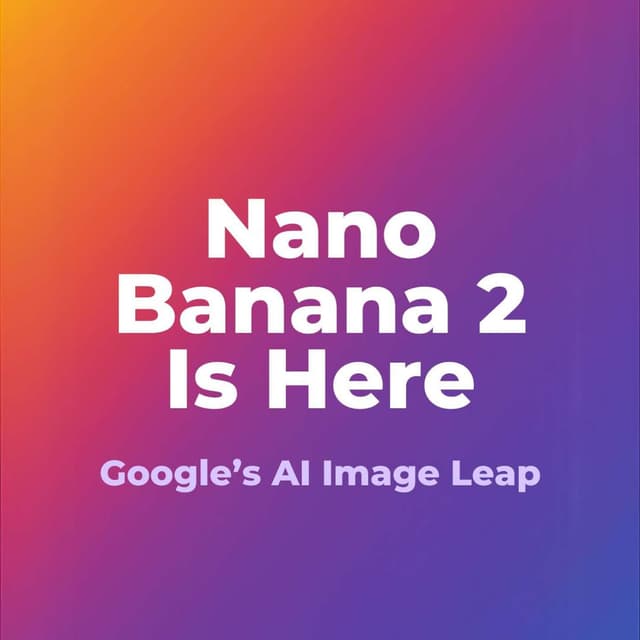 Google’s Nano Banana 2: Revolutionizing AI Image Creation and Media Production