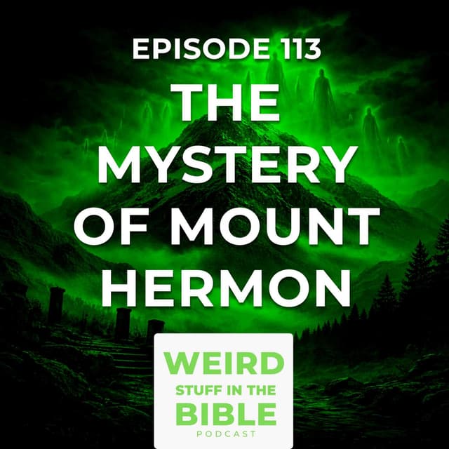 The Mystery of Mount Hermon