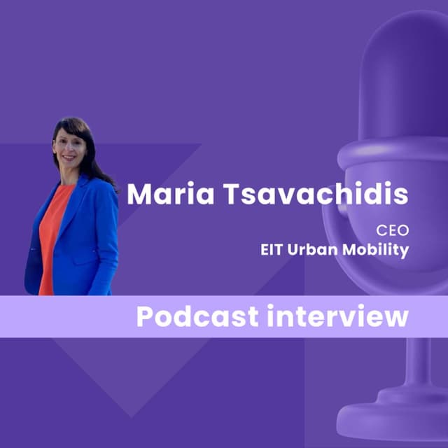 Moving on up: EIT Urban Mobility CEO Maria Tsavachidis on how to make cities more liveable thanks to sustainable mobility
