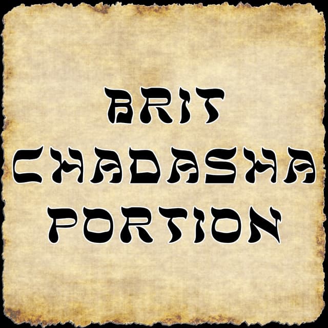 Brit Chadasha Portion for 12/13/2025