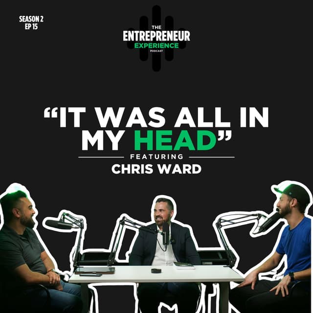 Pursuing Purpose and Defeating Limiting Beliefs - Featuring Chris Ward