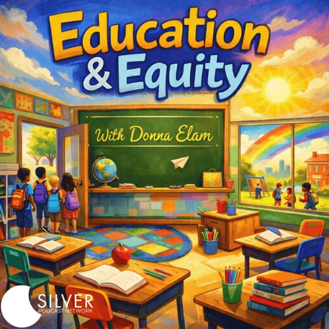 Silver Short: Education and Equity (With Donna Elam)
