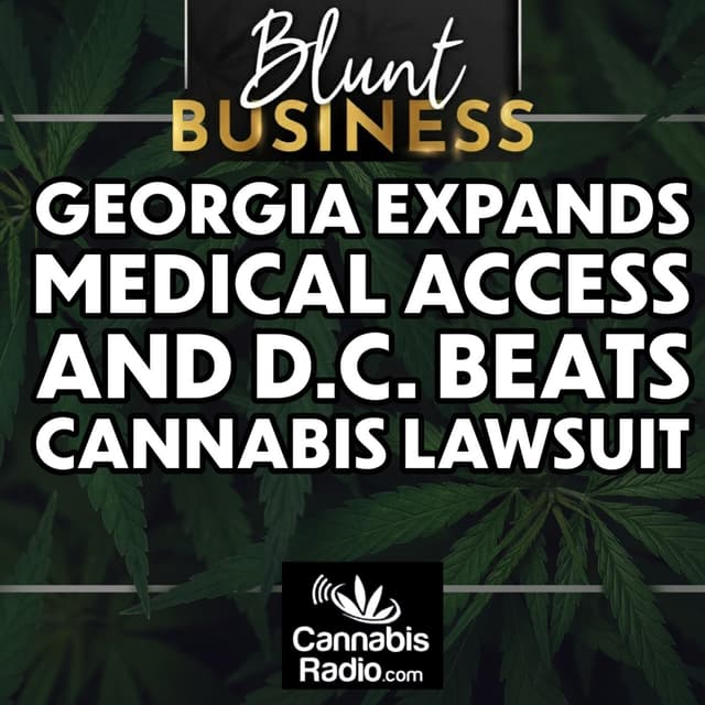 Georgia Expands Medical Access and D.C. Beats Cannabis Lawsuit