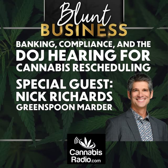 Banking, Compliance, and the DOJ Hearing for Cannabis Rescheduling
