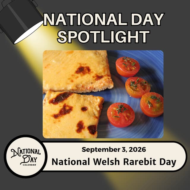 National Welsh Rarebit Day