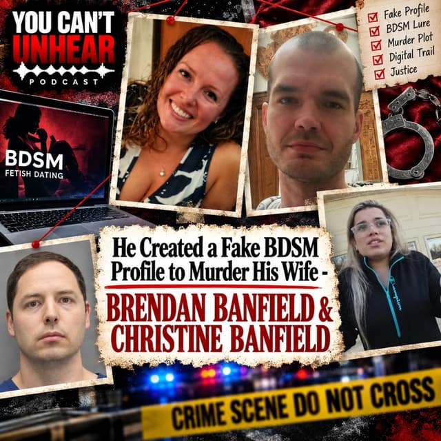 He Created a Fake BDSM Profile to Murder His Wife - BRENDAN BANFIELD & CHRISTINE BANFIELD