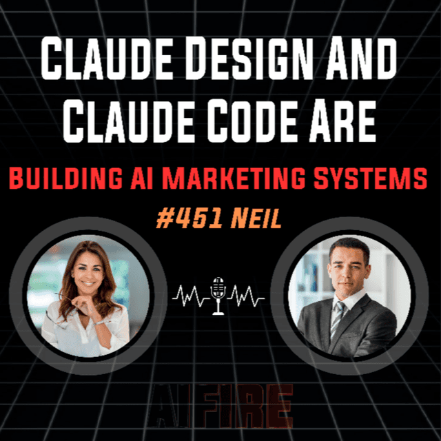 #451 Neil: Claude Design And Claude Code Are Building AI Marketing Systems