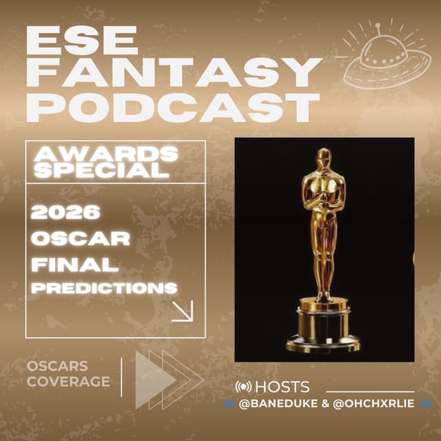 Final 2026 Oscar Winner Predictions + Who Would We Vote For?