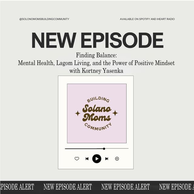 Finding Balance: Mental Health, Lagom Living, and the Power of Positive Mindset with Kortney Yasenka