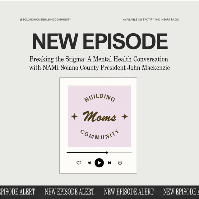 Breaking the Stigma: A Mental Health Conversation with NAMI Solano County President John Mackenzie