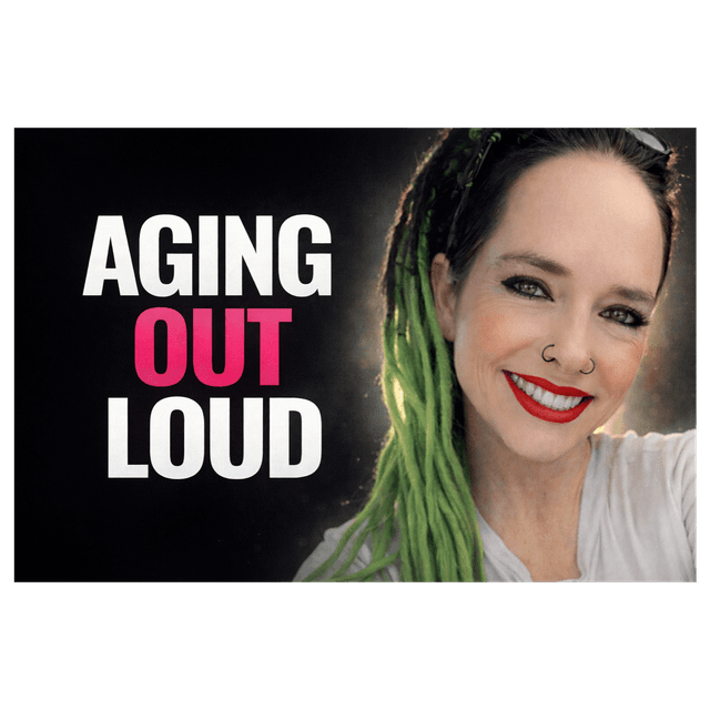 Bonus Episode: Meet the Real Me — Aging Out Loud Is Live