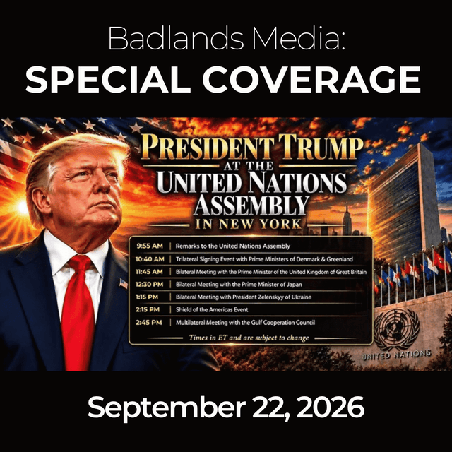 Badlands Media Special Coverage: President Trump at the UNGA Pt 2