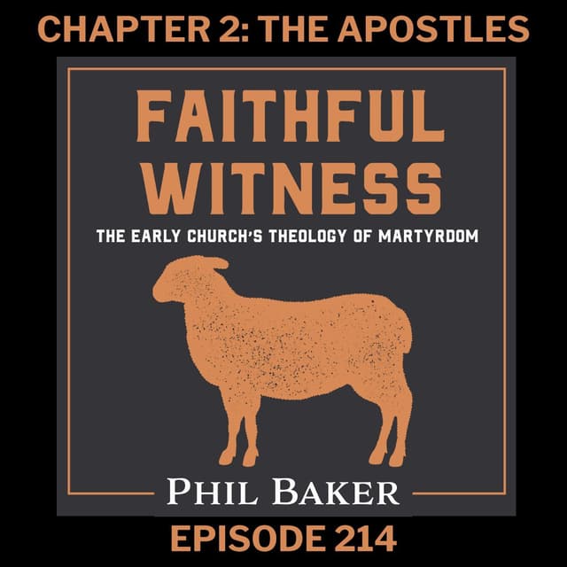 Faithful Witness Ch. 2: The Apostles